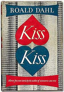 Kiss Kiss220px-Dahl_Kiss_Kiss